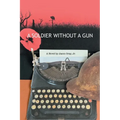 A Soldier Without a Gun
