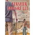 Fermier Malgré Lui
