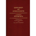 Diffusion of Innovations: A Select Bibliography