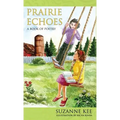 Prairie Echoes: A Book of Poetry