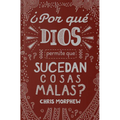 Serie Grandes Preguntas 2: ¿Por Qué Dios Permite Que Sucedan Cosas Malas?serie Grandes Preguntas 2: ¿Por Qué Dios Permite Que Sucedan Cosas Malas?seri
