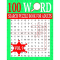100 Word Search Puzzle Book For Adults: Word Search Puzzles for Adults and Seniors 8.5 x 0.58 x 11 inches Vol 9