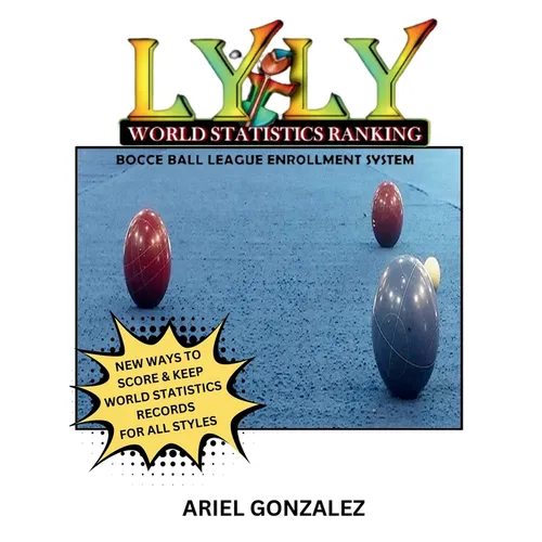 LYLY World Statistics Ranking Bocce Ball League Enrollment System