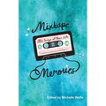 Mixtape Memories: The Songs of Your Life