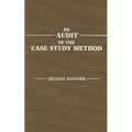 An Audit of the Case Study Method