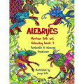 Alebrijes Mexican folk art colouring book - Fantastic & strange Creatures: The Magical World of Alebrijes