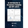 An Introduction to Acceptance Sampling and Spc with R