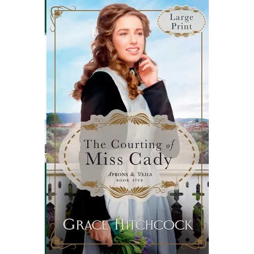 The Courting of Miss Cady