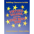 Virtues, Values, and the Very Best You