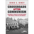 Crossroads After Communism