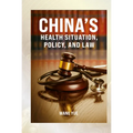 China's Health Situation, Policy, and Law