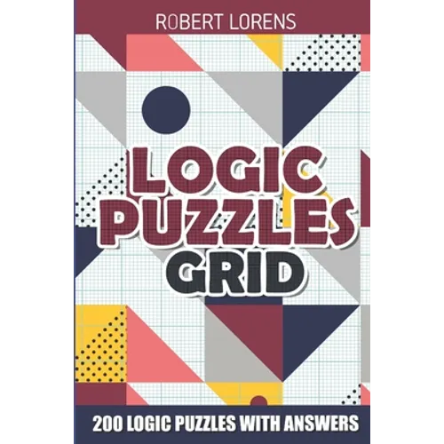 Logic Puzzles Grid: Galaxies Puzzles - 200 Logic Puzzles with Answers