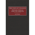 The Voice of Violence: Performative Violence as Protest in the Vietnam Era