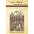 The Pacific Crest Trailside Reader, Oregon and Washington: Adventure, History, and Legend on the Long-Distance Trail