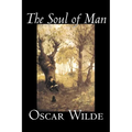 The Soul of Man by Oscar Wilde, Fiction, Literary