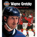 Wayne Gretzky: Greatness on Ice
