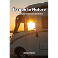 Escape to Nature: RV Camping Tips for National Park Enthusiasts