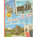 Vintage St. Pete: the Golden Age of Tourism - and More