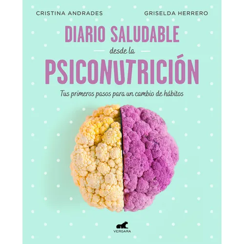 Diario Saludable Desde La Psiconutrición / A Health Diary from Nutrition Psychology