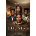 Cousins: All We Got Is Us!