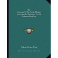 The Mysteries Of The Goetic Theurgy According To The Lesser Key Of Solomon The King