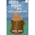 Kateri's Monster Tales: Based on Haudenosaunee Folktales