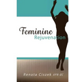 Feminine Rejuvenation