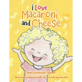 I Love Macaroni and Cheese