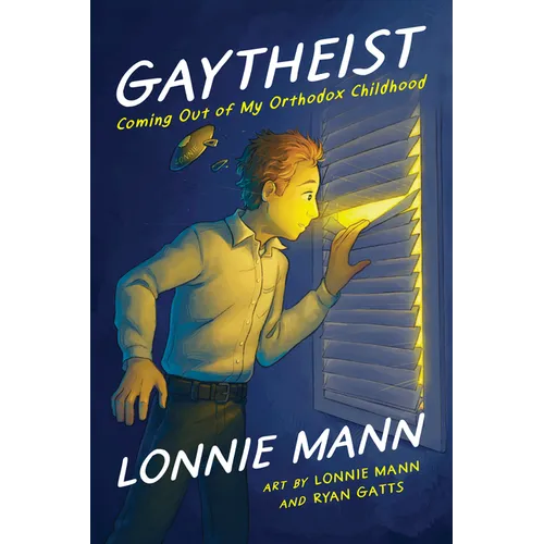 Gaytheist: Coming Out of My Orthodox Childhood