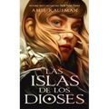 Islas de Los Dioses, Las