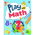 Play with Math: First Practice Workbook Fun and Interactive Math Learning Activities Number Recognition, Addition, Subtraction, Exploring Shapes, Patt
