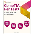 CompTIA PenTest+ Last Minute Revision: Essential commands, real scenarios, and 300+ practice questions for the CompTIA PenTest+ PT0-003 exam