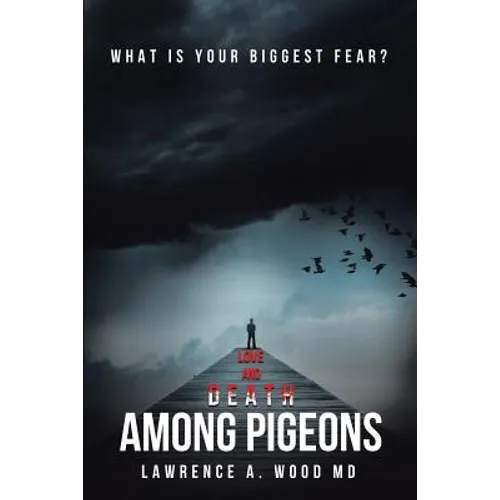 Love and Death Among Pigeons