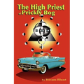 The High Priest of Prickly Bog