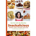 Eat For Life By Marsha - Snackalicious