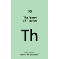The Poetry of Thorium