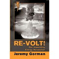 Re-Volt! Our Impending Energy Revolution