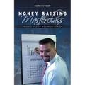 Money Raising Masterclass: Private Equity Business System