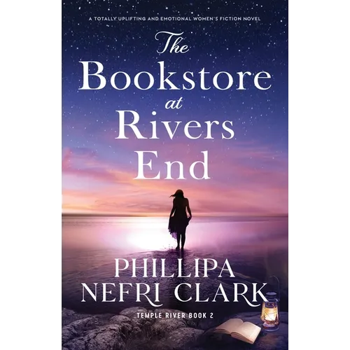 The Bookstore at Rivers End: A totally uplifting and emotional women's fiction novel