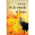 De la Muerte al Fenix