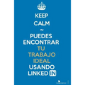 Puedes Encontrar tu Trabajo Ideal Usando Linkedin