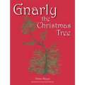 Gnarly the Christmas Tree
