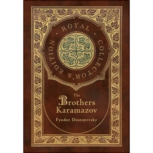 The Brothers Karamazov (Royal Collector's Edition) (Case Laminate Hardcover with Jacket)