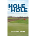 Hole by Hole: A Walk with God on the Golf Course