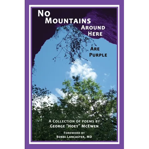 No Mountains Around Here Are Purple