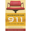 Answering 911: Life in the Hot Seat