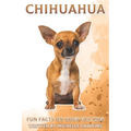 Chihuahua: Fun Fact on Dogs for Kids #13