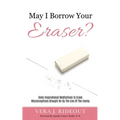 May I Borrow Your Eraser?