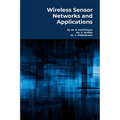 Wireless Sensor Networks and Applications: Practical Models