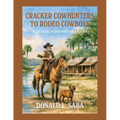 Cracker Cowhunters to Rodeo Cowboys